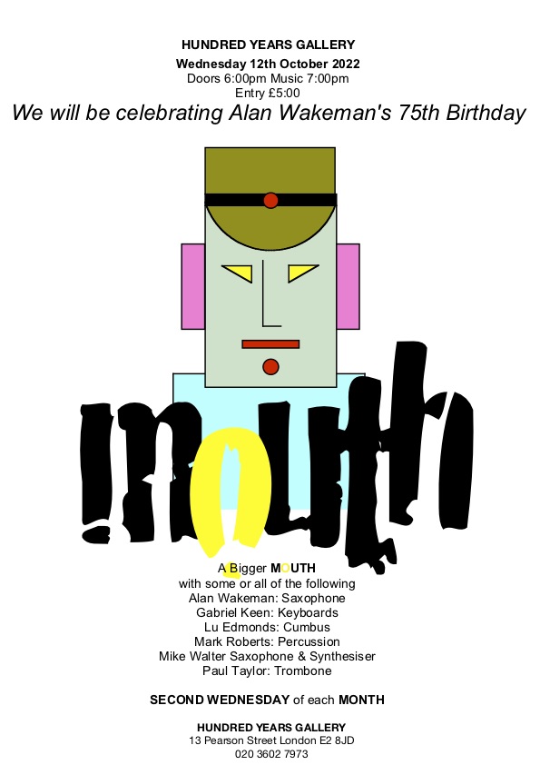 A Bigger Mouth - Alan Wakeman's 75th Birthday